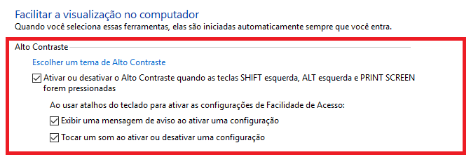 Janela de configura&ccedil;&atilde;o de alto contraste com as op&ccedil;&otilde;es para utilizar atalho de teclado, emitir mensagem de texto e aviso sonoro ao ativar o alto contraste marcadas. 